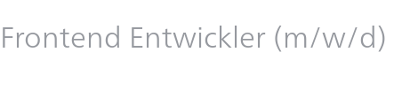Frontend Entwickler (m/w/d)